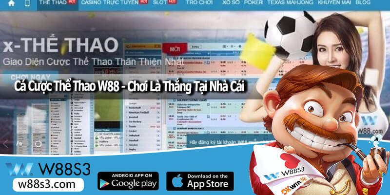 Cá Cược Thể Thao W88 - Chơi Là Thắng Tại Nhà Cái